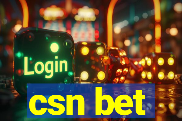 csn bet